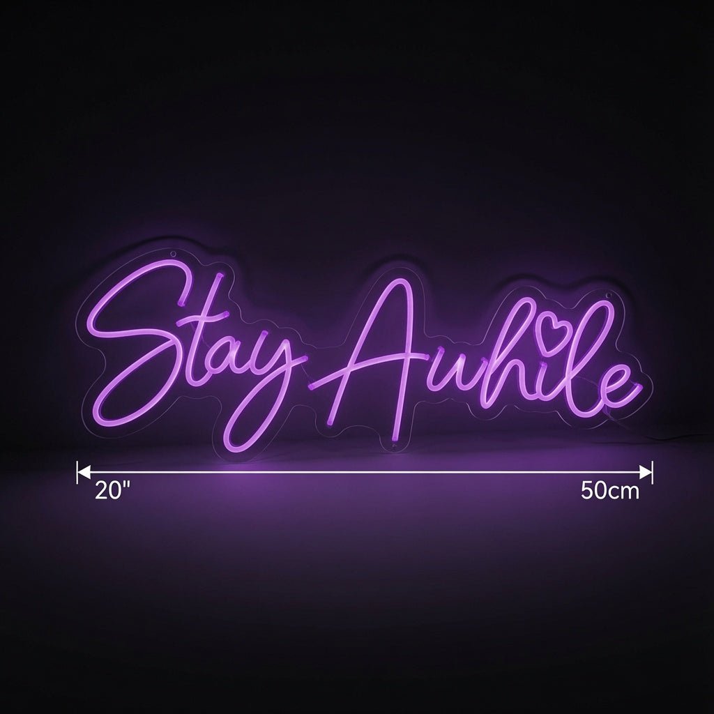 Stay Awhile Home Wall Decor LED Neon Sign - Shineneon