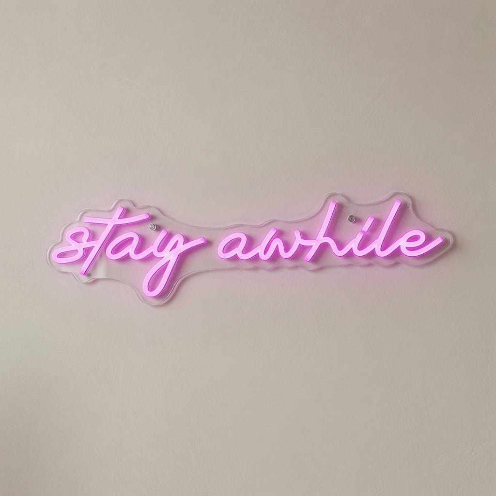 Stay Awhile LED Neon Sign Home Decor - Shineneon