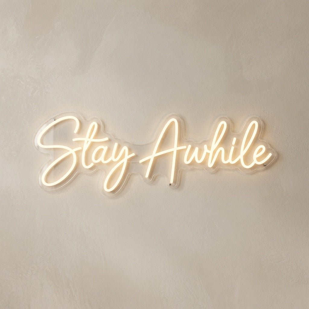 Stay Awhile Mounted LED Neon Sign - Shineneon