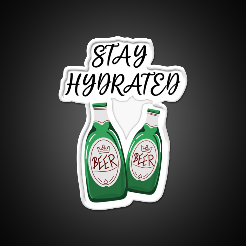 Stay Hydrated Funny Beer Design Man Cave Bar Led Neon Sign Rgb Color