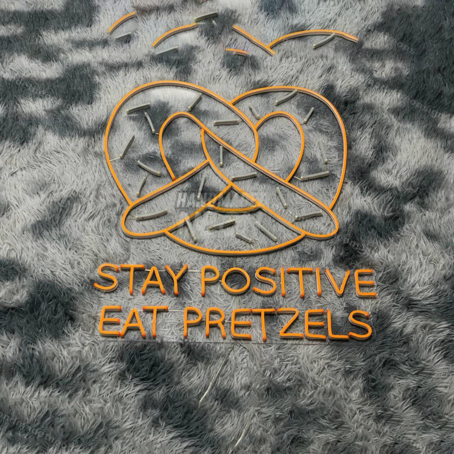 Stay Positive Eat Pretzels Led Neon Sign Led Decor | Shineneon