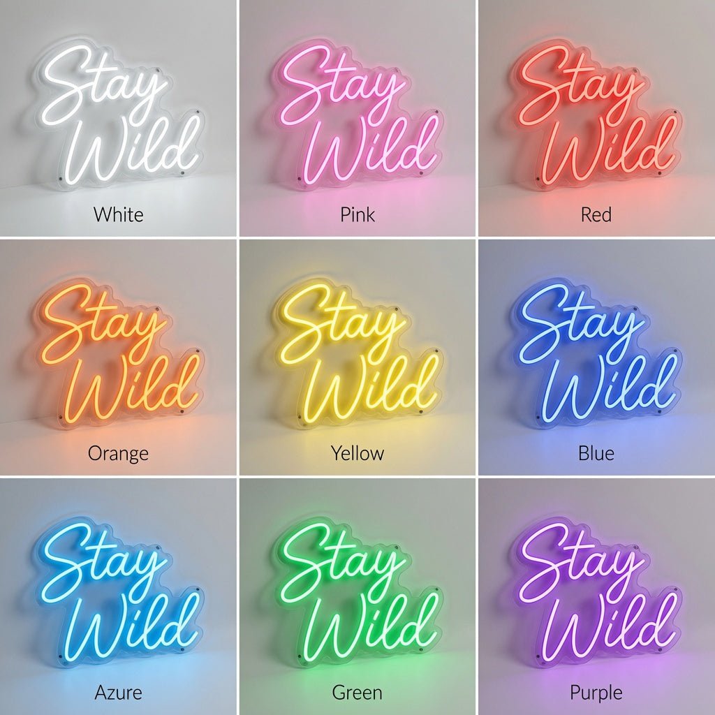 Stay Wild Cursive Room Decor LED Neon Sign - Shineneon