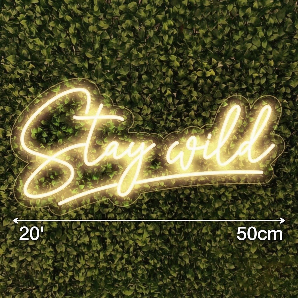 Stay Wild LED Neon Sign Wall Art - Shineneon