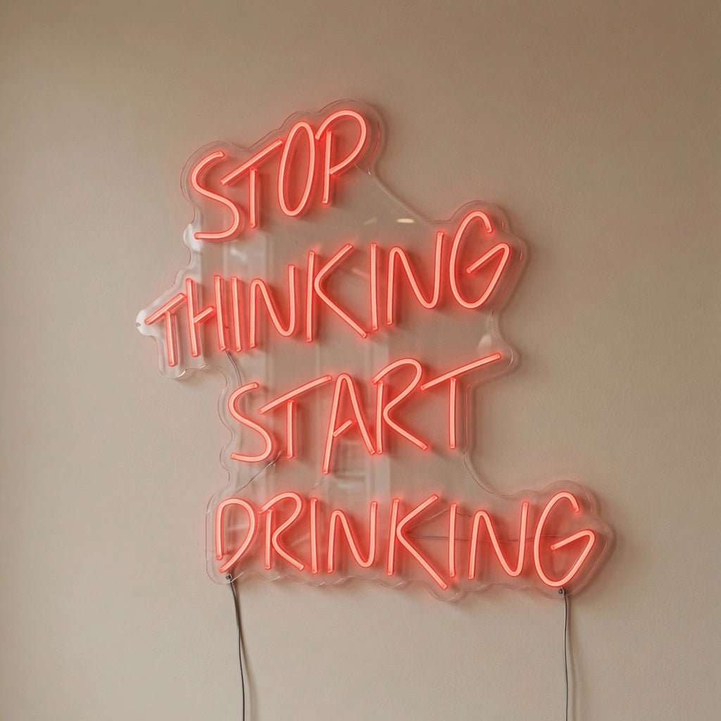 Stop Thinking Start Drinking LED Neon Sign Wall Decor - Shineneon