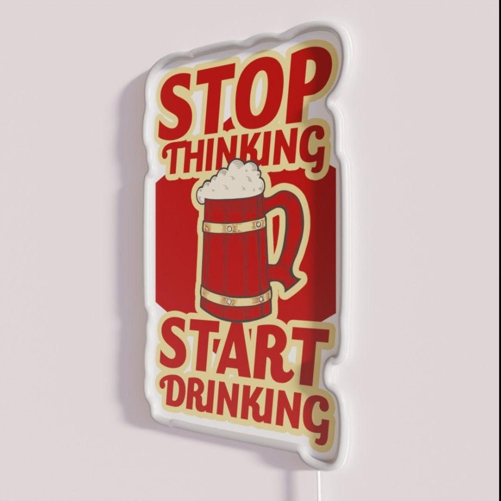 Stop Thinking Start Drinking Rgb Led Neon Sign - Shineneon