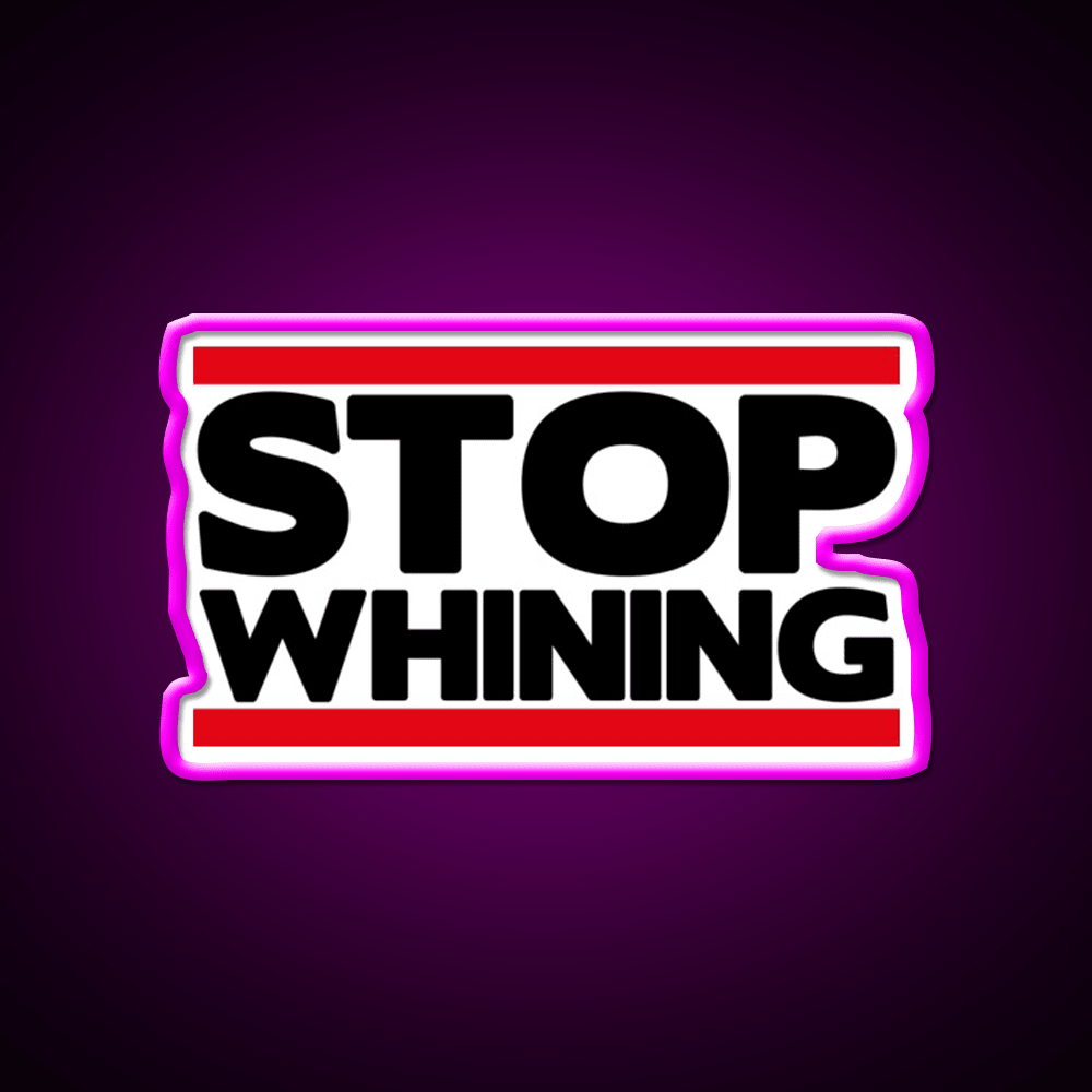 Stop Whining Gym Fitness Led Neon Sign Rgb Color - Shineneon