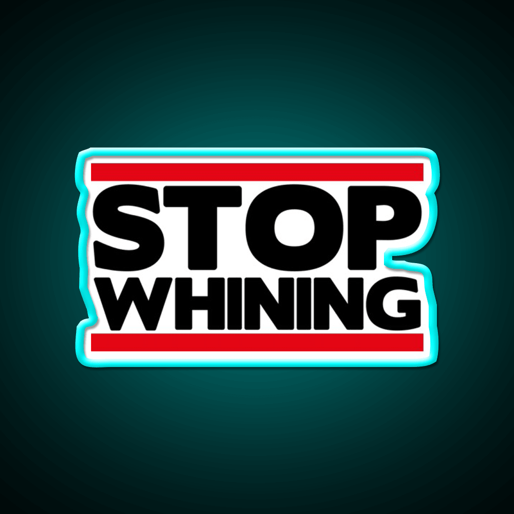 Stop Whining Gym Fitness Led Neon Sign Rgb Color - Shineneon