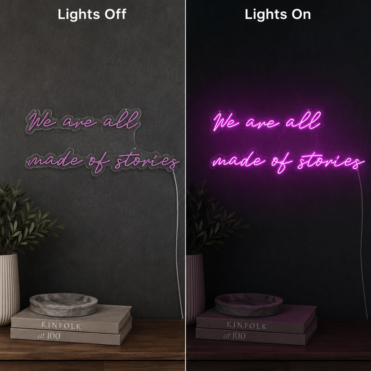 Stories Quote Neon Sign LED Neon Sign day and night comparison