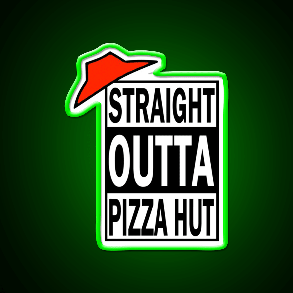 Straight Outta Pizza Snack Food Led Neon Sign Rgb Color - Shineneon