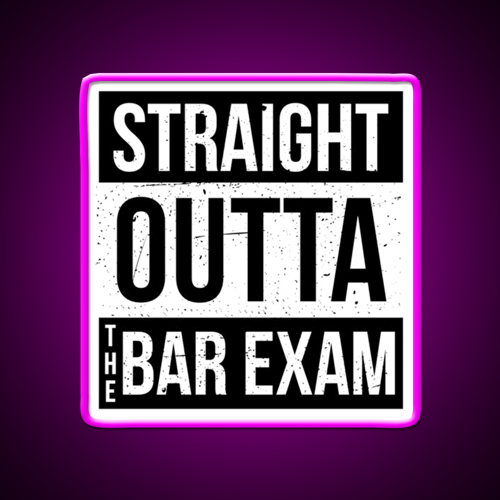Straight Outta The Bar Exam Man Cave Bar Led Neon Sign