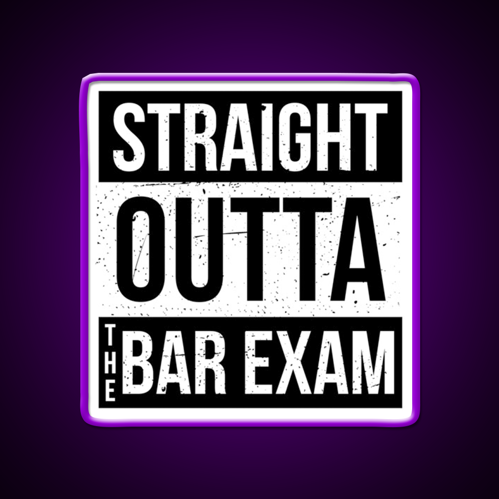 Straight Outta The Bar Exam Man Cave Bar Led Neon Sign