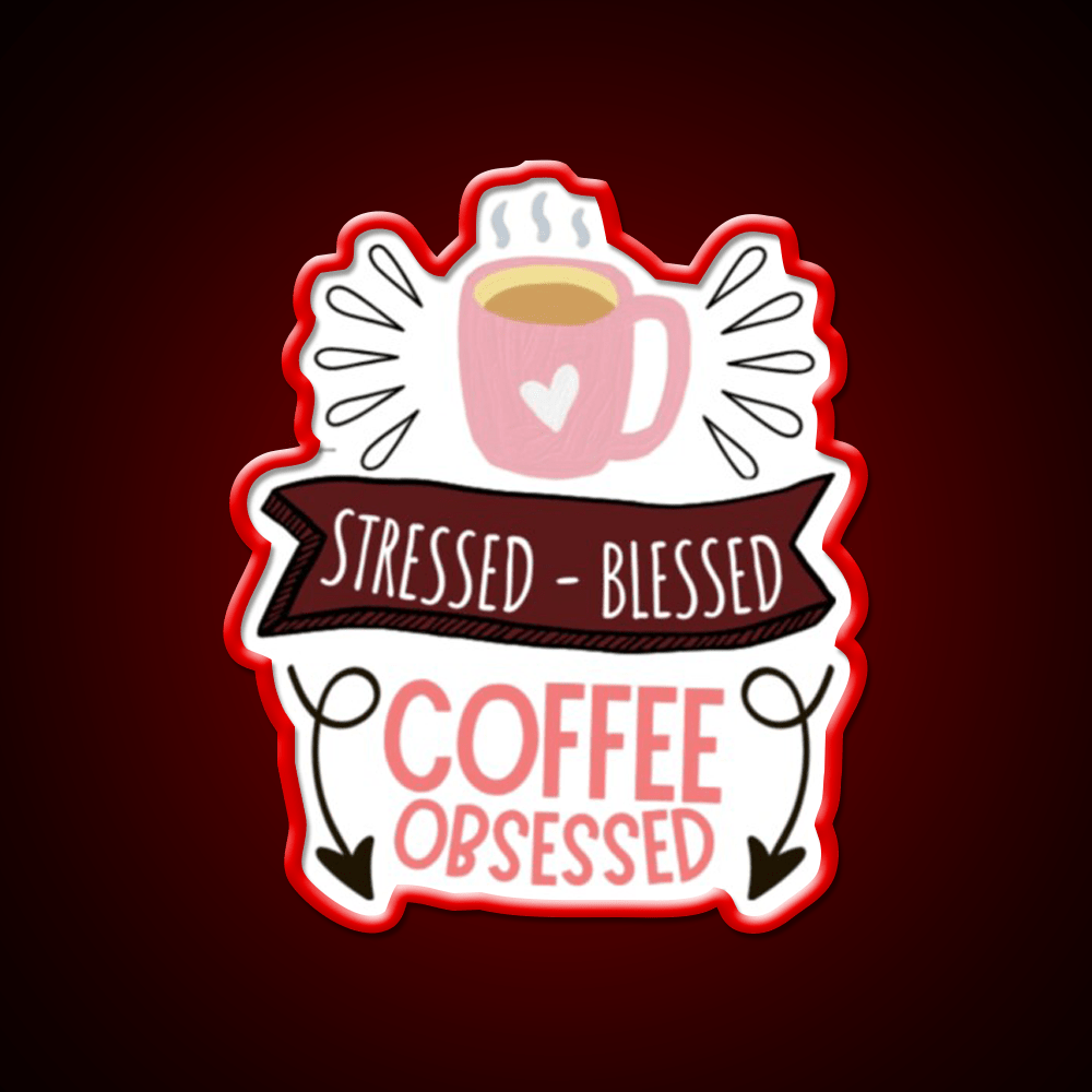 Stressed Blessed Coffee Obsessed Cafe Led Neon Sign Espresso Bar Art Rgb Color - Shineneon