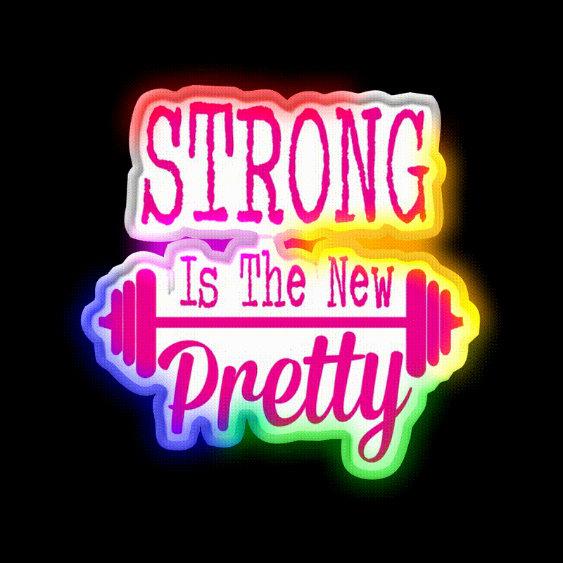 Strong Is The New Pretty Gym Fitness Led Neon Sign Rgb Color