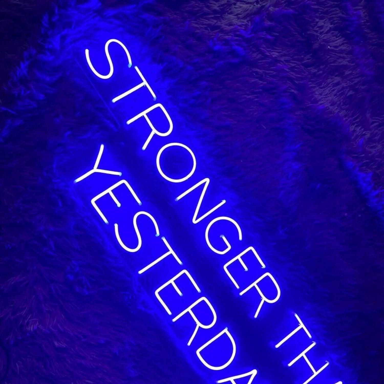 Stronger Than Yesterday Led Neon Sign Neon Led Sign | Shineneon