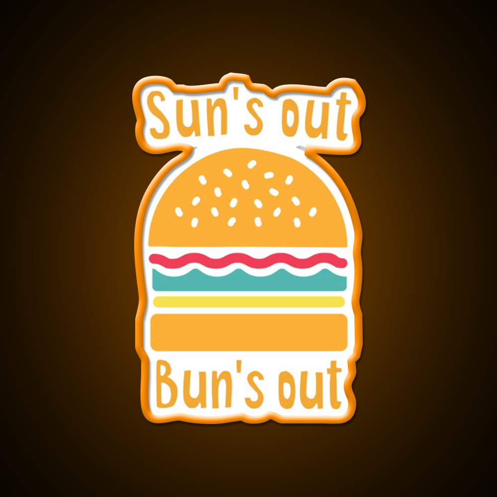 Suns Out Buns Out Fast Food Led Neon Sign For Burger Place Rgb Color