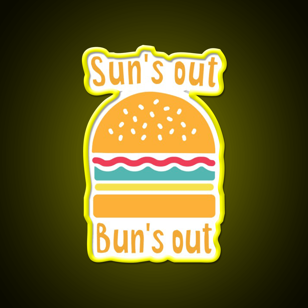 Suns Out Buns Out Fast Food Led Neon Sign For Burger Place Rgb Color - Shineneon