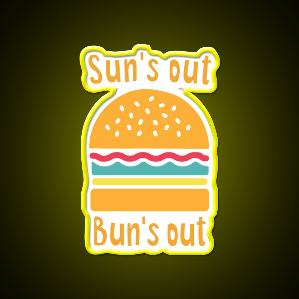 Suns Out Buns Out Fast Food Led Neon Sign For Burger Place Rgb Color