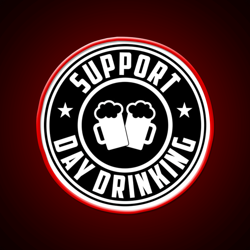 Support Day Drinking Funny Drunk Weekend Vibe Party Drink Tequila Led Neon Sign Rgb Color - Shineneon