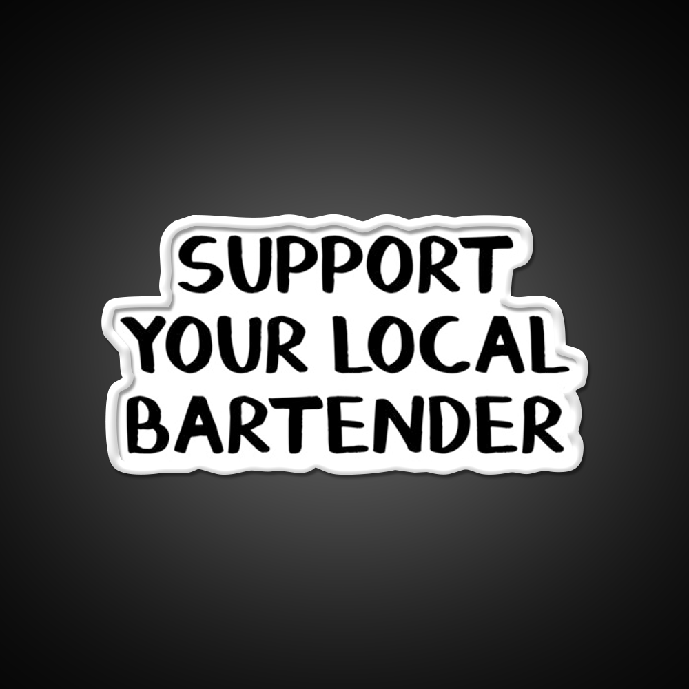 Support Your Local Bartender Man Cave Bar Led Neon Sign Rgb Color