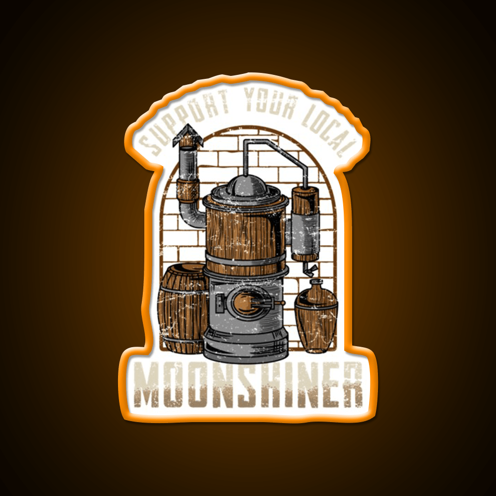 Support Your Local Moonshiner Spirit Gift Whiskey Drink Bar Led Neon Sign Rgb Color - Shineneon