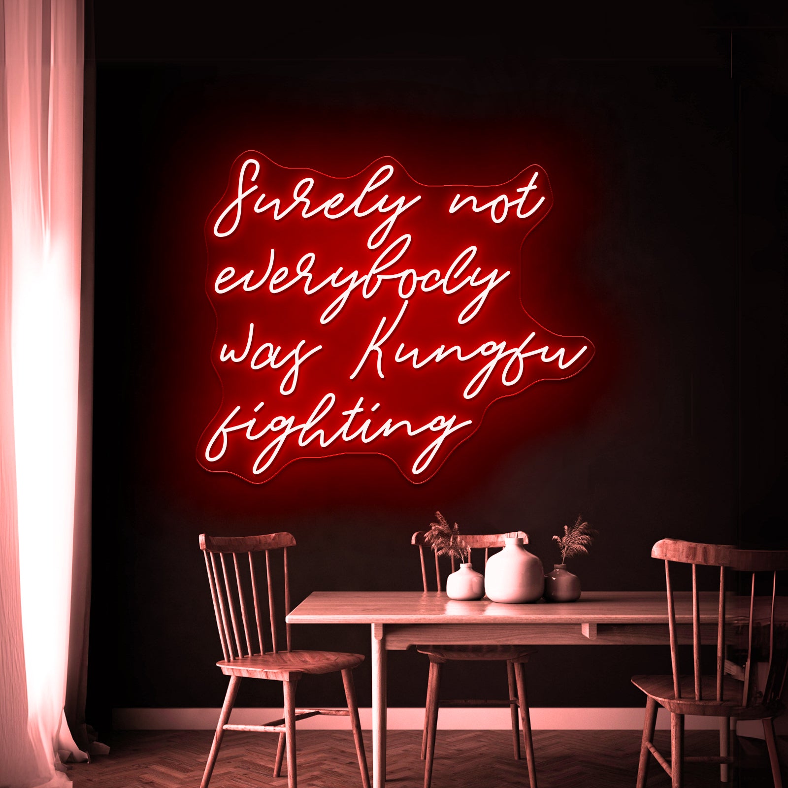 Surely Not Everybody Was Kung Fu Fighting Neon Sign Artwork For Large Neon Signs | Shineneon