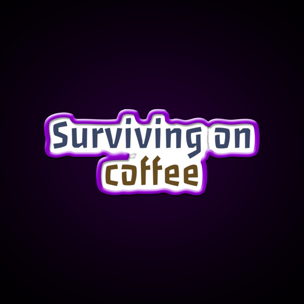 Surviving On Coffee And Chaos Cafe Led Neon Sign Espresso Bar Art Rgb Color