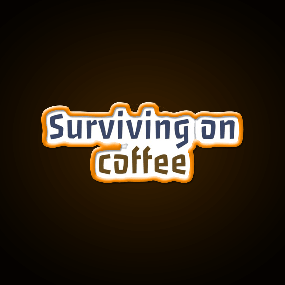 Surviving On Coffee And Chaos Cafe Led Neon Sign Espresso Bar Art Rgb Color - Shineneon