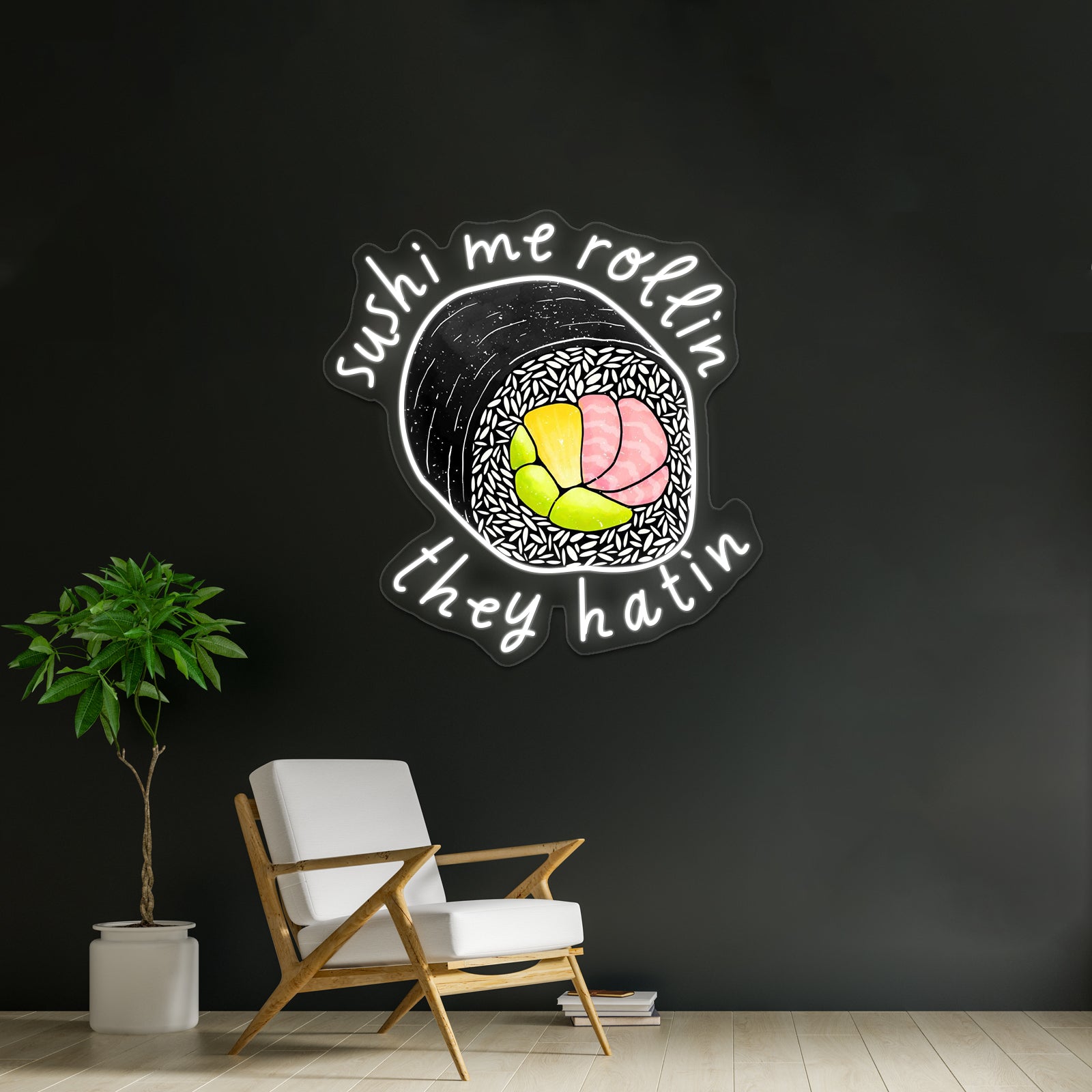 Sushi Me Rollin They Hatin Food Pun Neon Sign Artwork For Outdoor Neon Signs | Shineneon