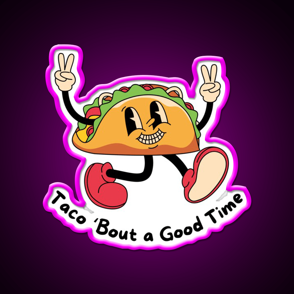 Taco Bout A Good Time Taco Led Neon Sign Mexican Food Sign Rgb Color - Shineneon