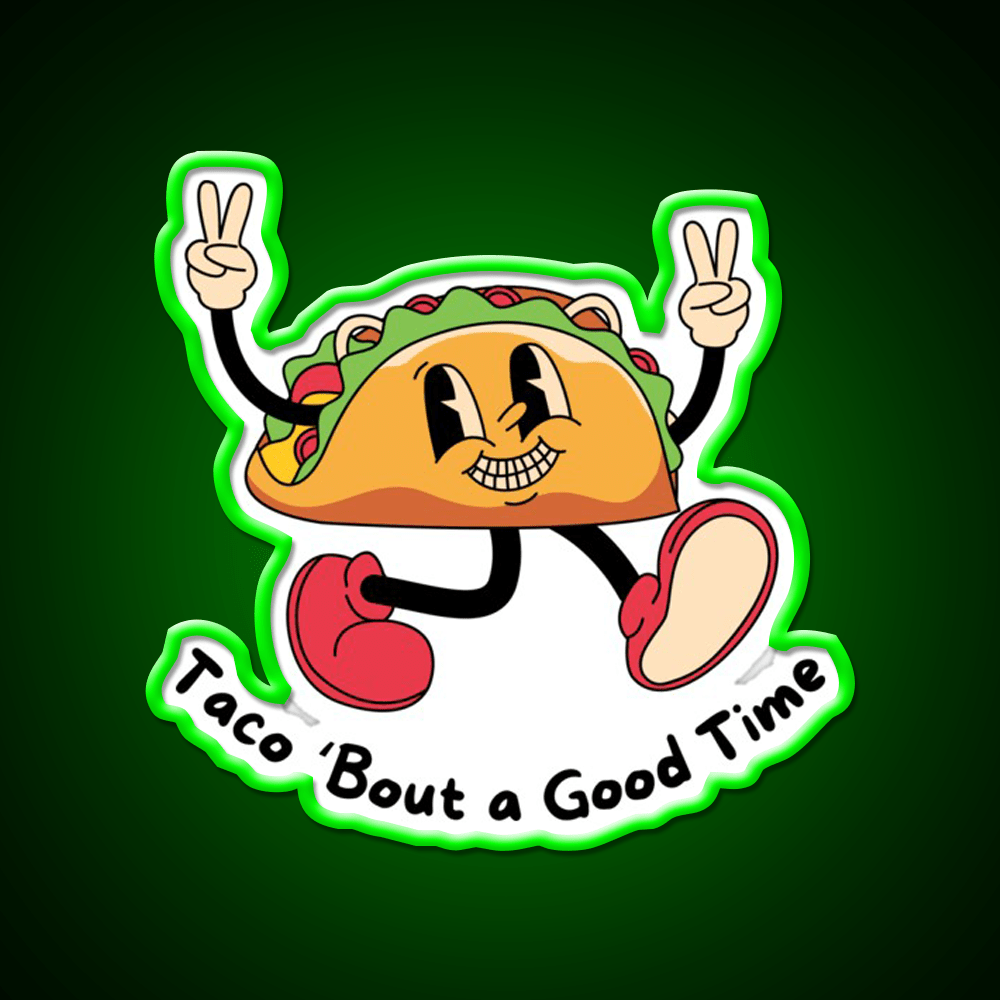 Taco Bout A Good Time Taco Led Neon Sign Mexican Food Sign Rgb Color - Shineneon