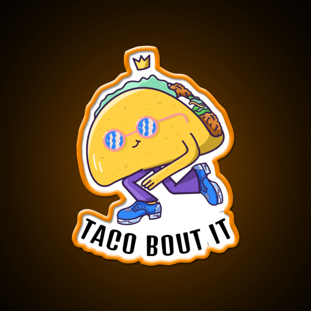 Taco Bout It Taco Led Neon Sign Mexican Food Sign Rgb Color - Shineneon