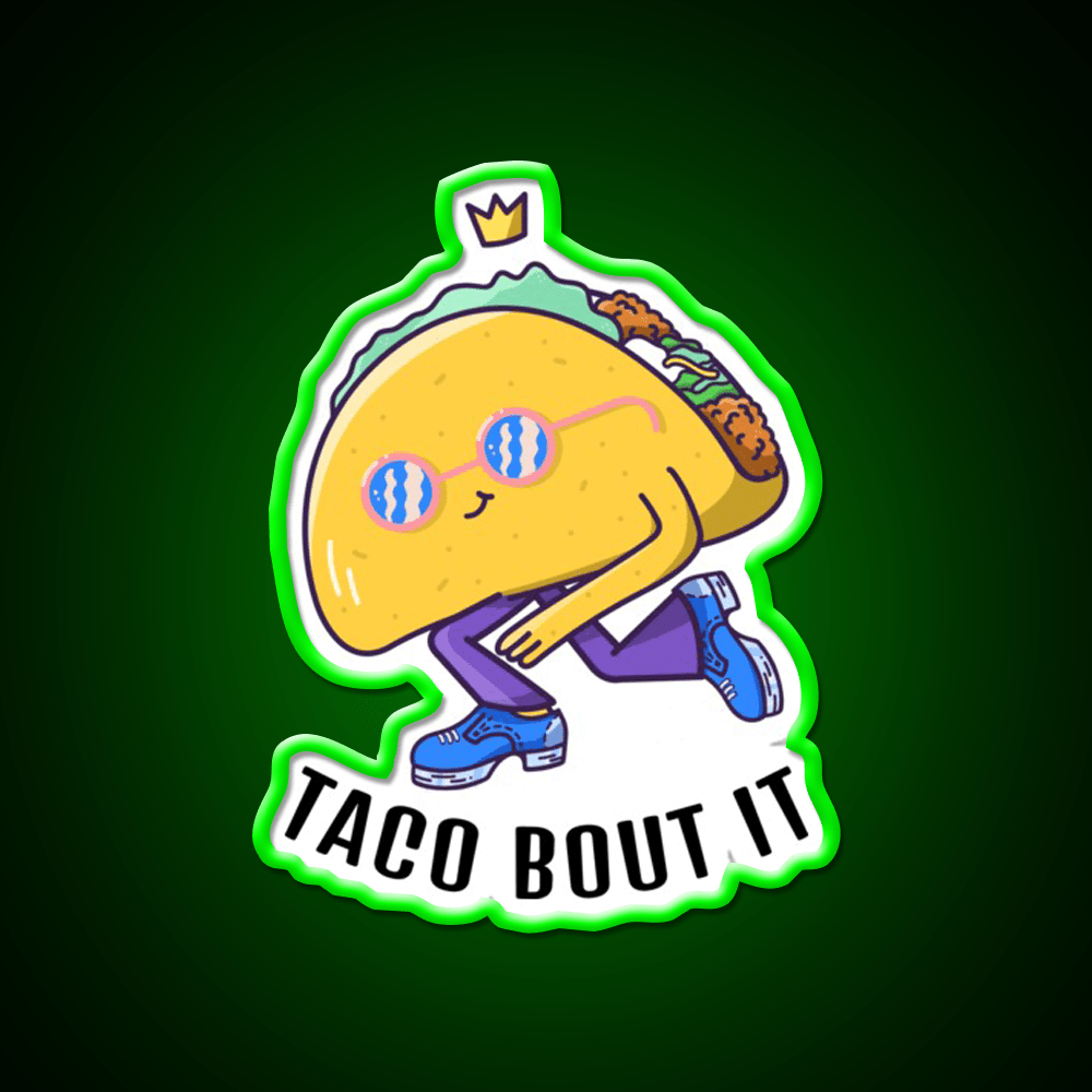 Taco Bout It Taco Led Neon Sign Mexican Food Sign Rgb Color - Shineneon