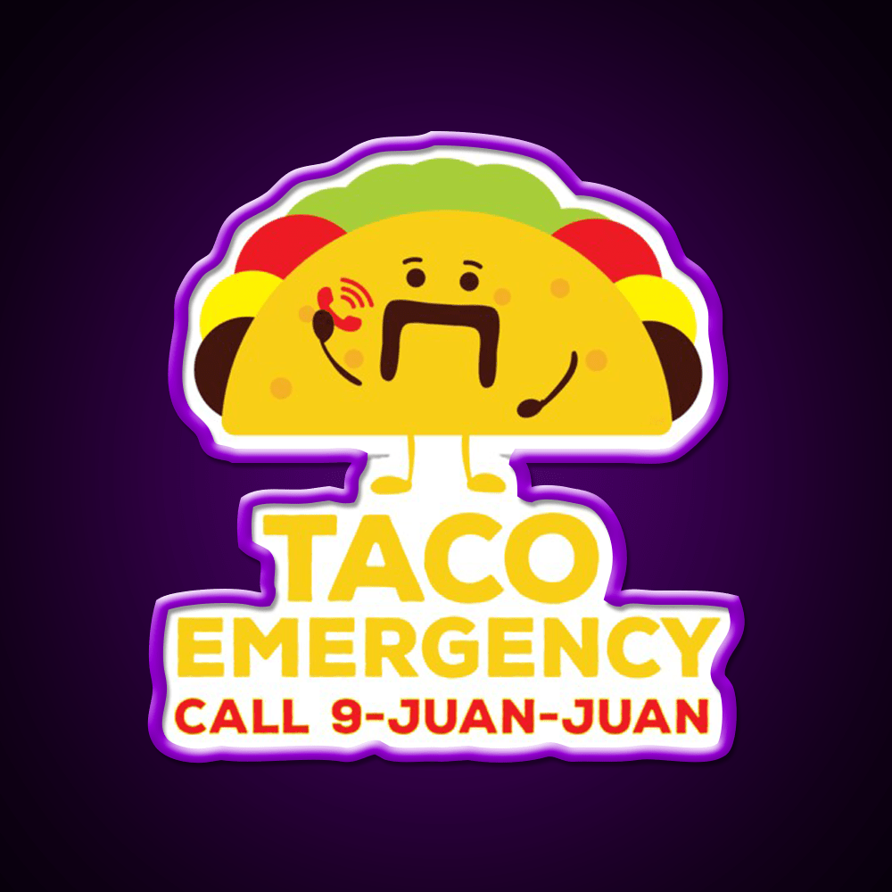 Taco Emergency Call 9 Juan Juan Funny Tacos Party Drink Tequila Led Neon Sign Rgb Color - Shineneon