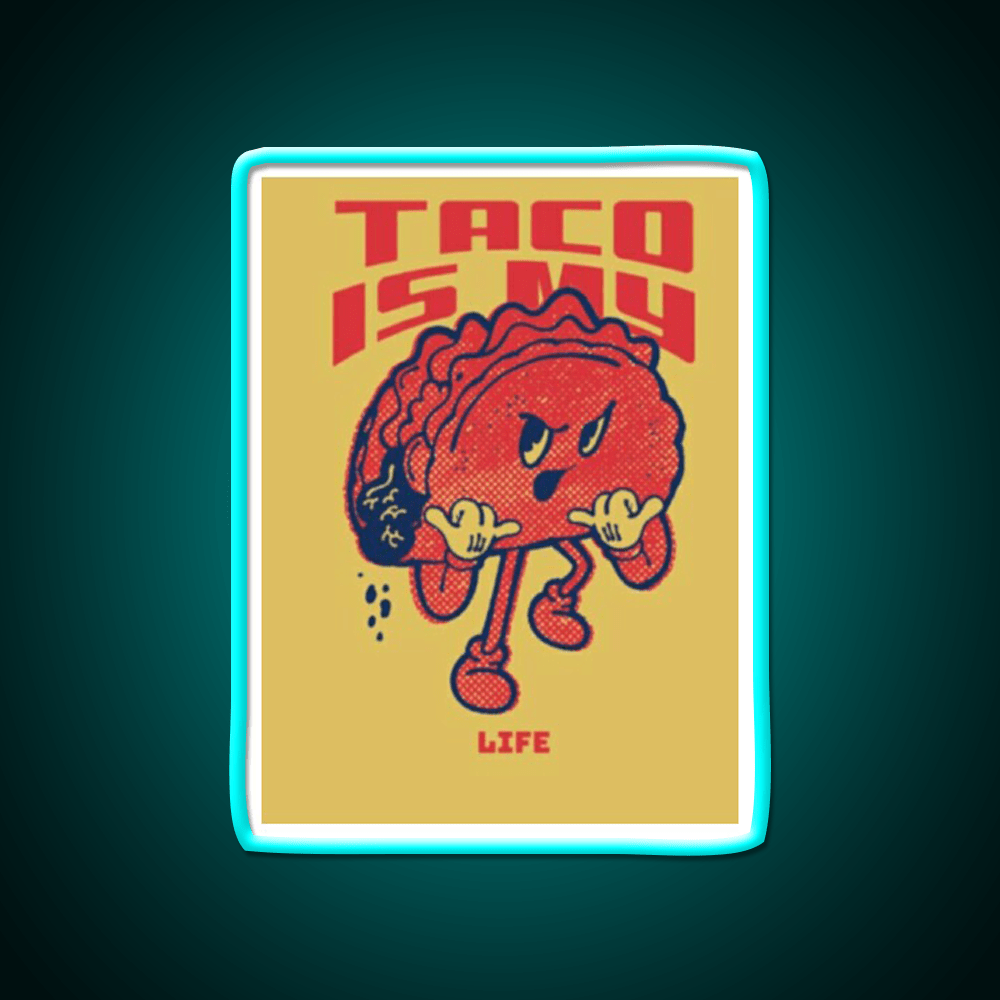 Taco Is My Life Taco Led Neon Sign Mexican Food Sign Kitchen Sign Rgb Color - Shineneon