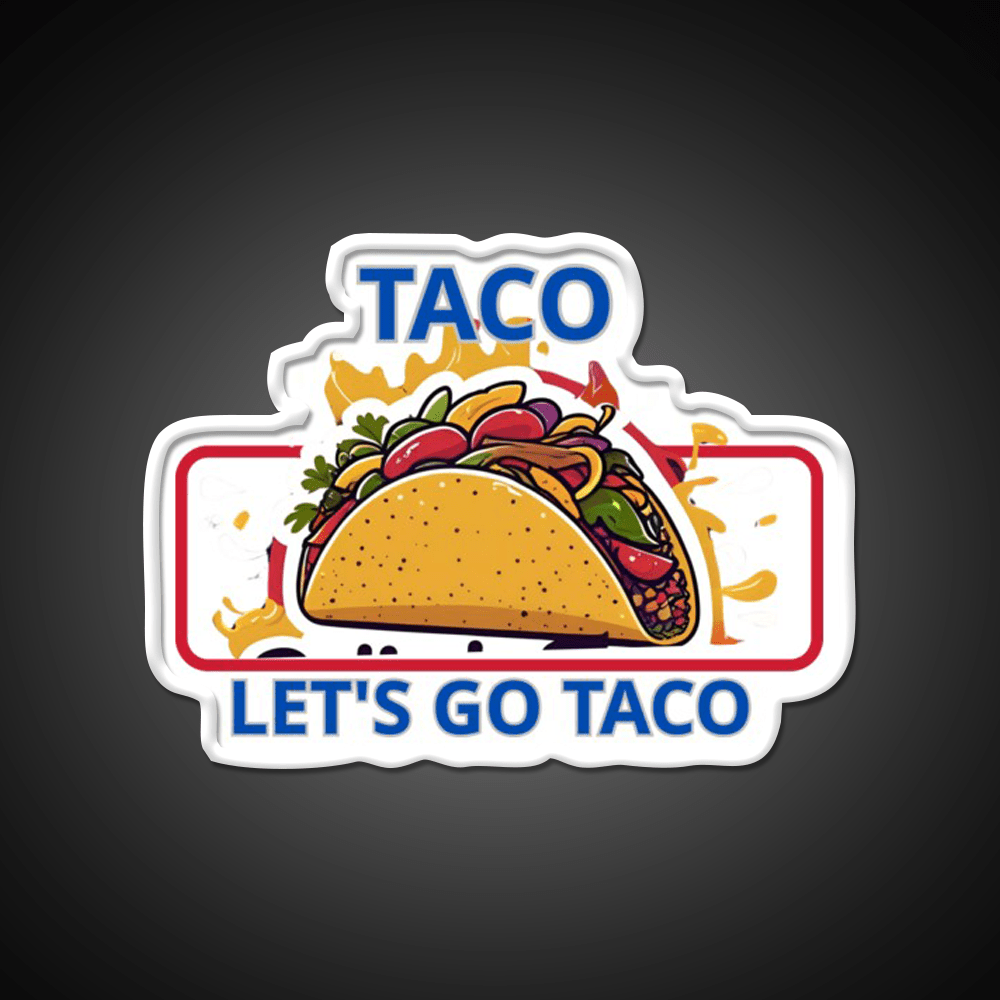 Taco Lets Go Taco Led Neon Sign Mexican Food Sign Rgb Color - Shineneon
