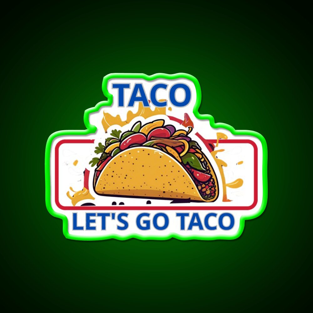 Taco Lets Go Taco Led Neon Sign Mexican Food Sign Rgb Color - Shineneon