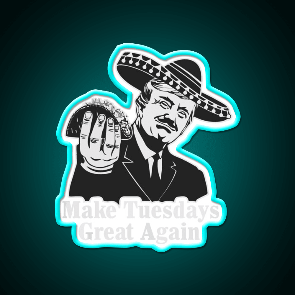 Taco Tuesdays Are Great Taco Led Neon Sign Mexican Food Sign Rgb Color - Shineneon