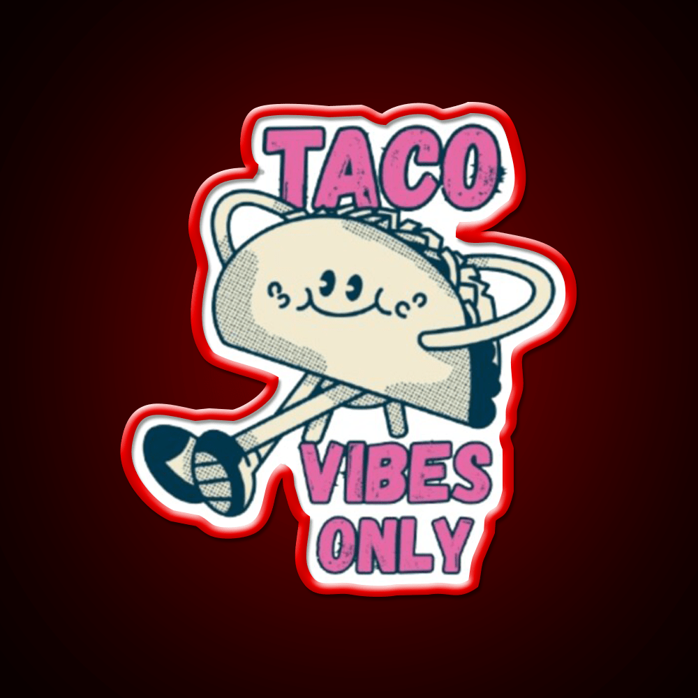 Taco Vibes Only Taco Led Neon Sign Mexican Food Sign Rgb Color - Shineneon