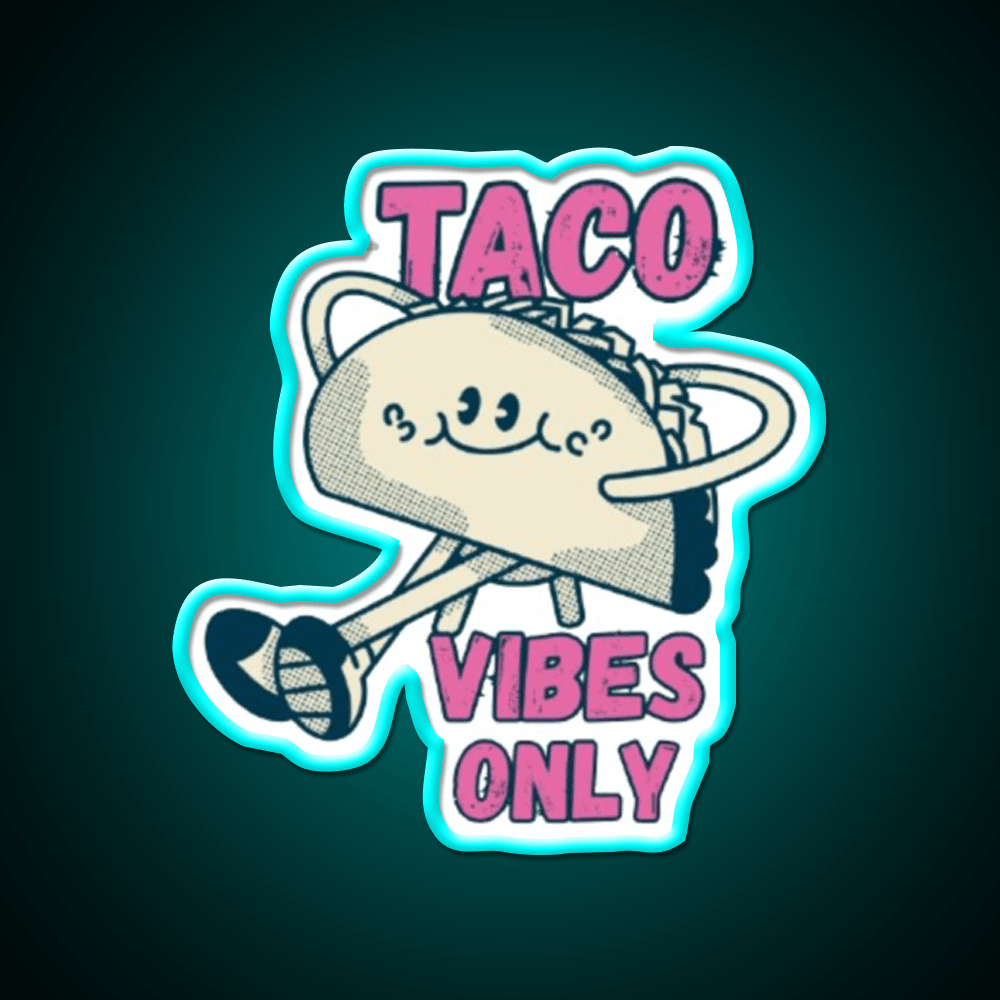 Taco Vibes Only Taco Led Neon Sign Mexican Food Sign Rgb Color - Shineneon