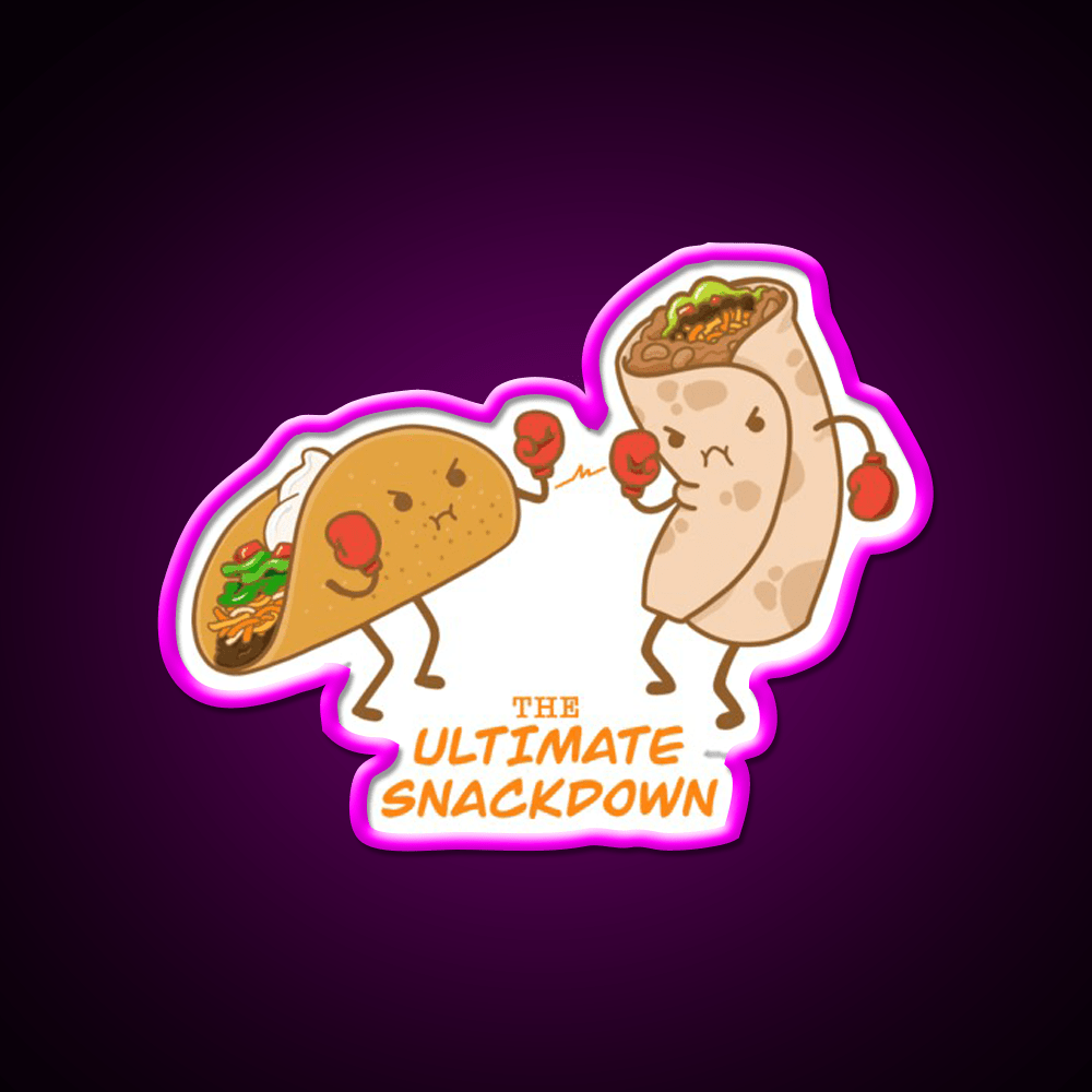 Taco Vs Burrito The Ultimate Snackdown Snack Food Led Neon Sign Rgb Color - Shineneon