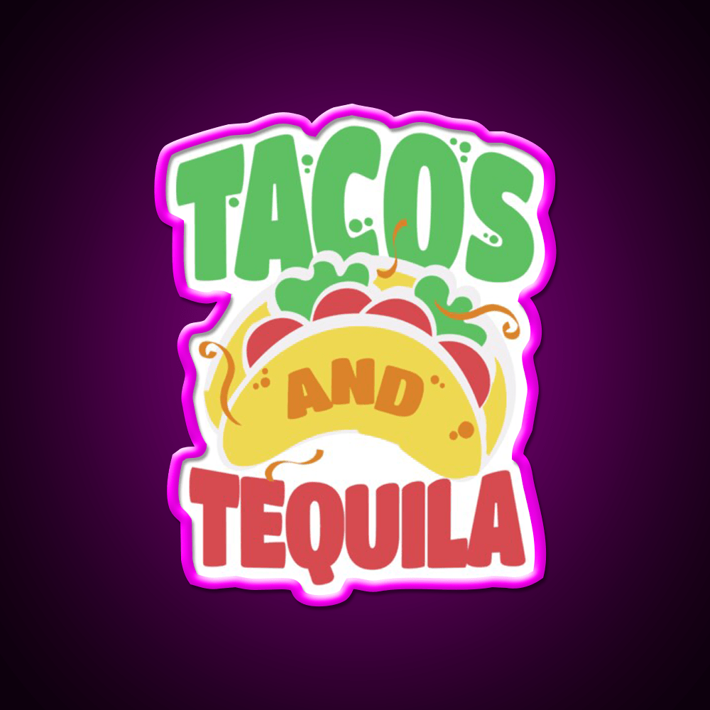 Tacos And Tequila Cool For Tequila Lovers Party Drink Tequila Led Neon Sign Rgb Color - Shineneon