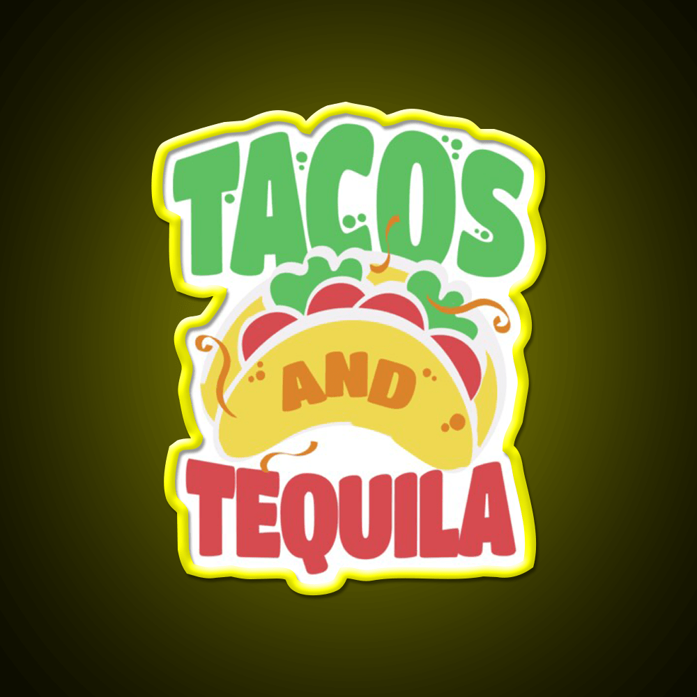 Tacos And Tequila Cool For Tequila Lovers Party Drink Tequila Led Neon Sign Rgb Color - Shineneon