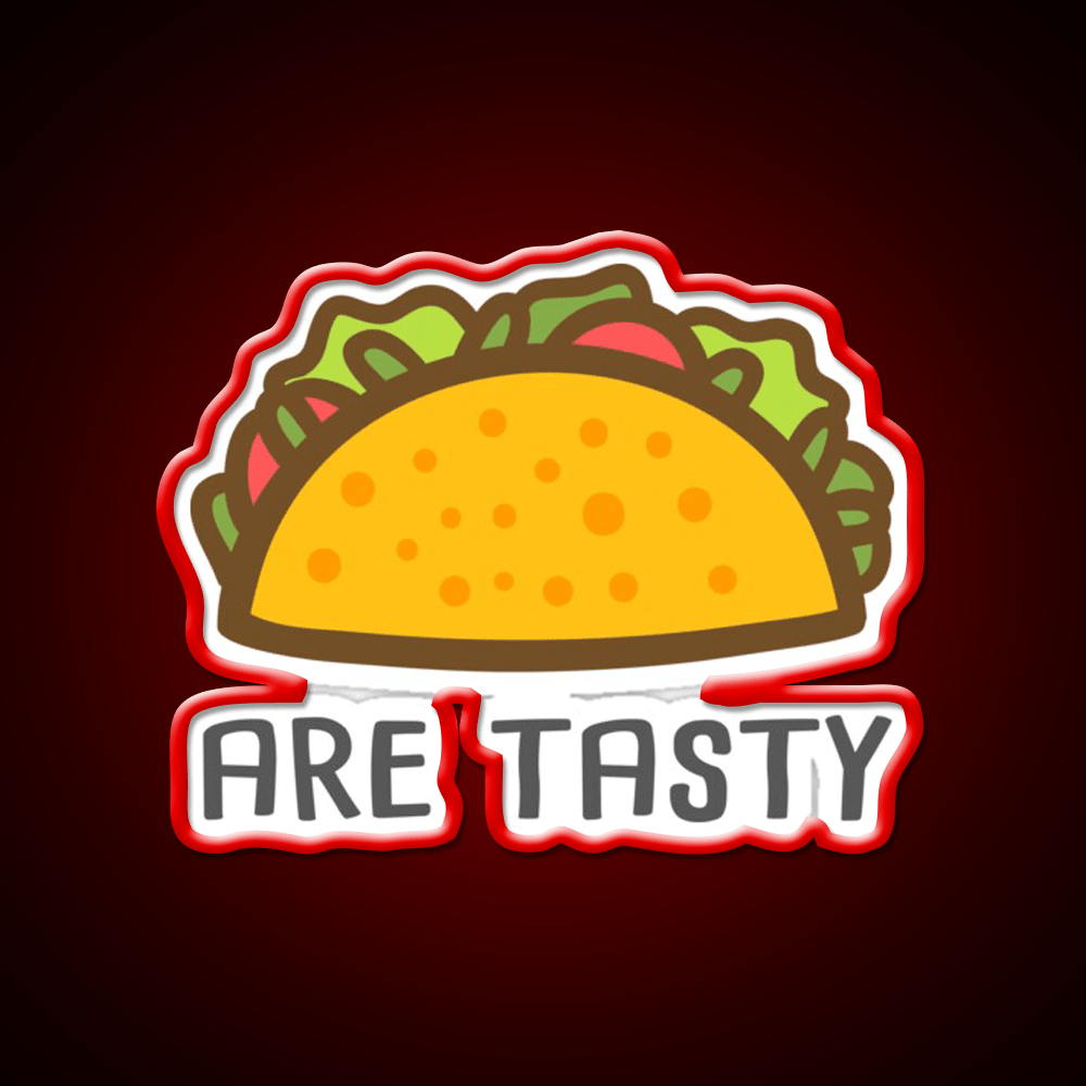 Tacos Are Tasty Waverly Earp Taco Led Neon Sign Mexican Food Sign Rgb Color - Shineneon