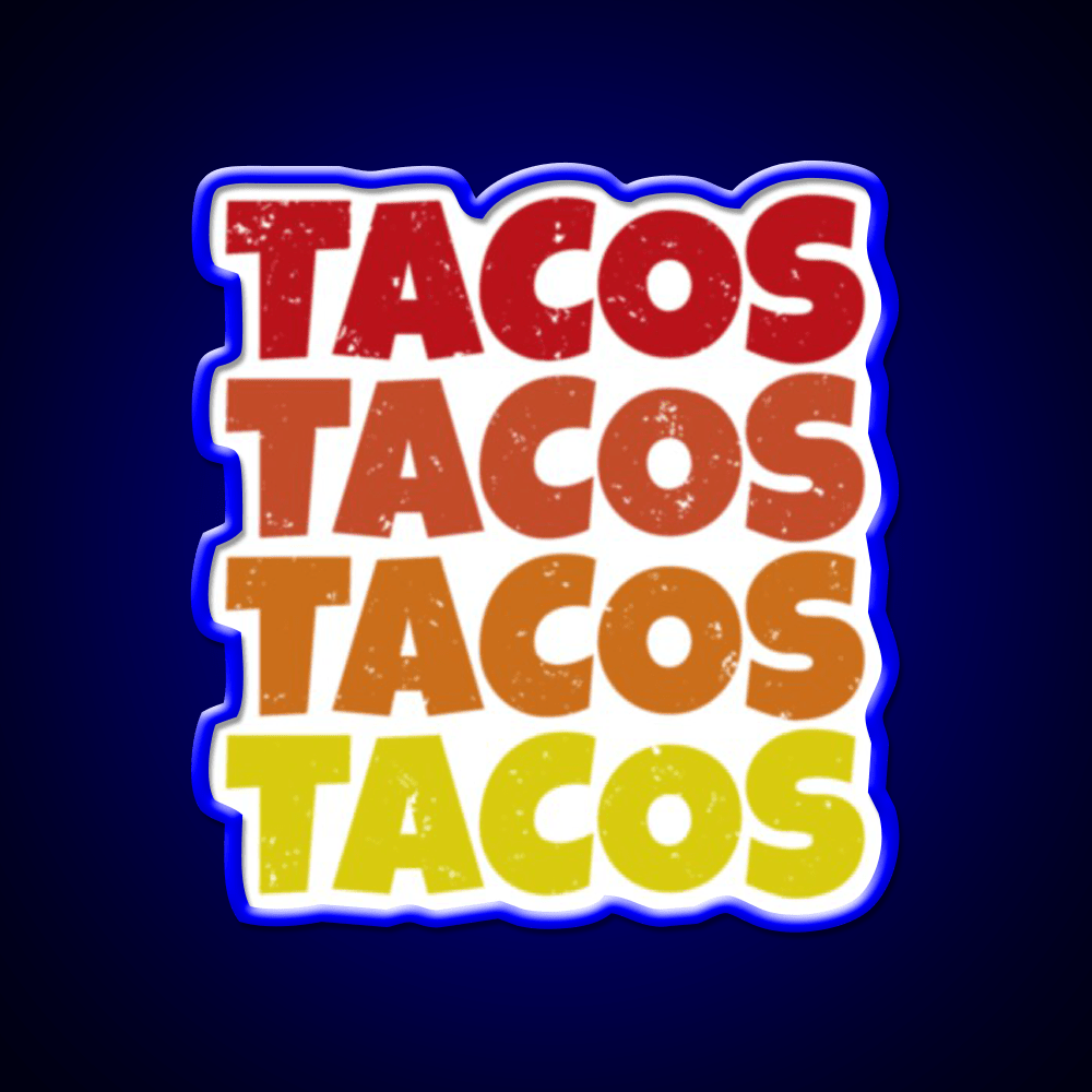 Tacos Tacos Tacos Cinco De Mayo Foodie Party Drink Tequila Led Neon Sign Rgb Color - Shineneon