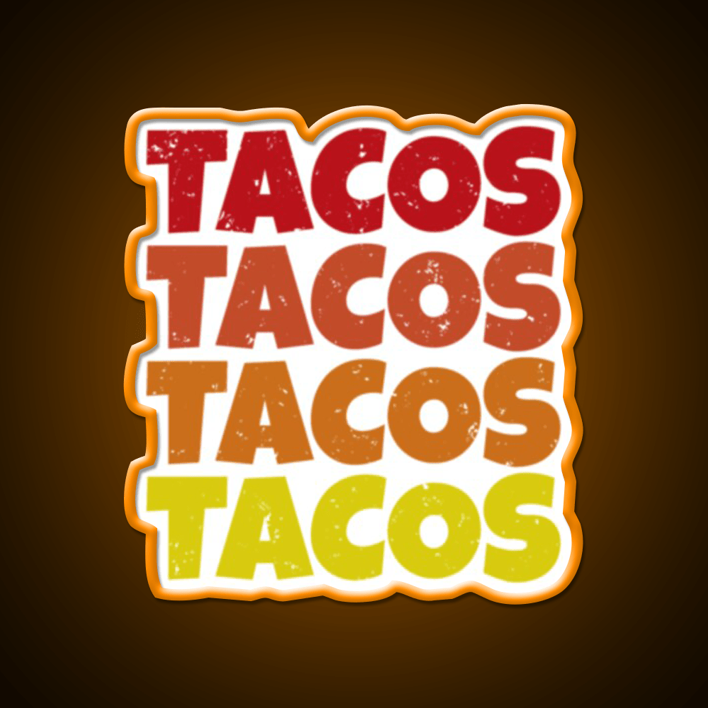 Tacos Tacos Tacos Cinco De Mayo Foodie Party Drink Tequila Led Neon Sign Rgb Color - Shineneon