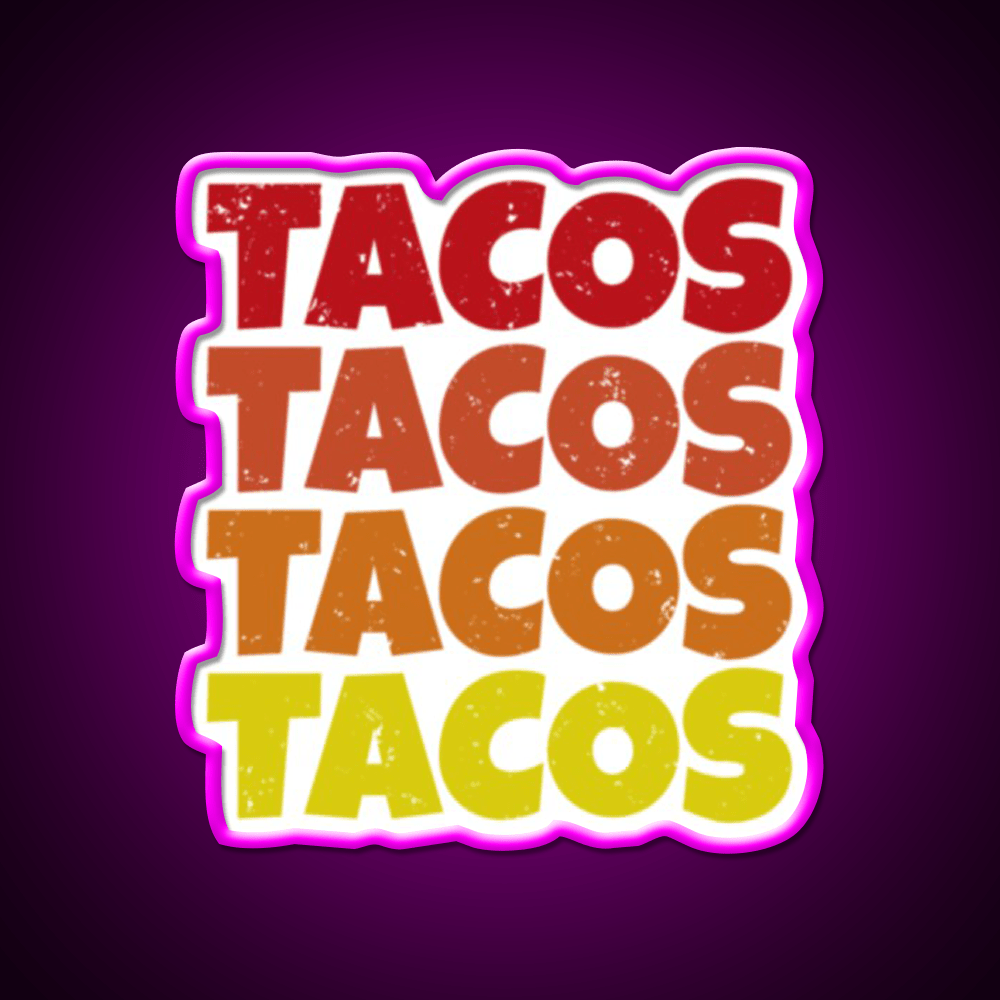 Tacos Tacos Tacos Cinco De Mayo Foodie Party Drink Tequila Led Neon Sign Rgb Color - Shineneon