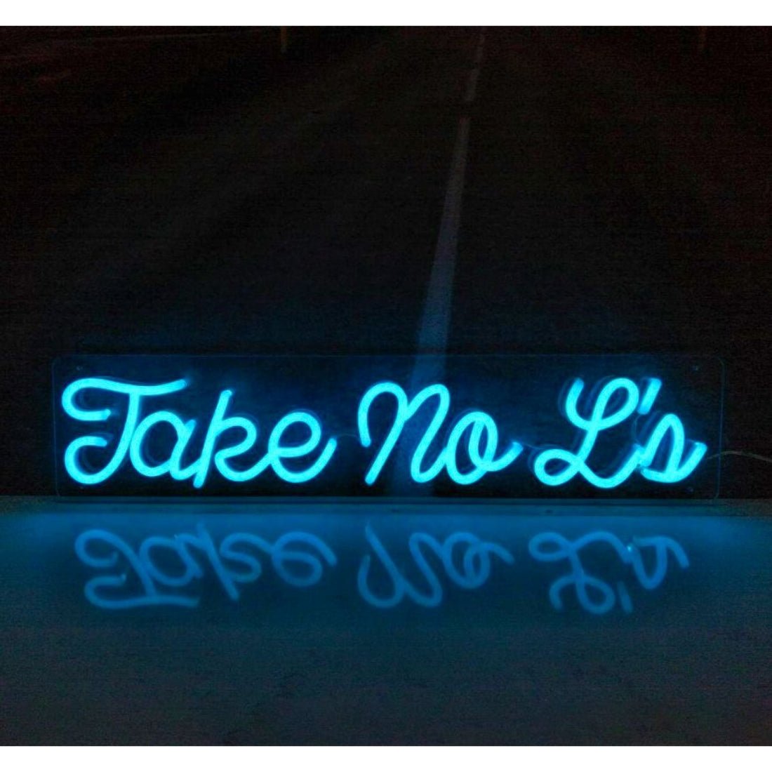 Take No Ls Led Sign Business Neon Sign - Shineneon