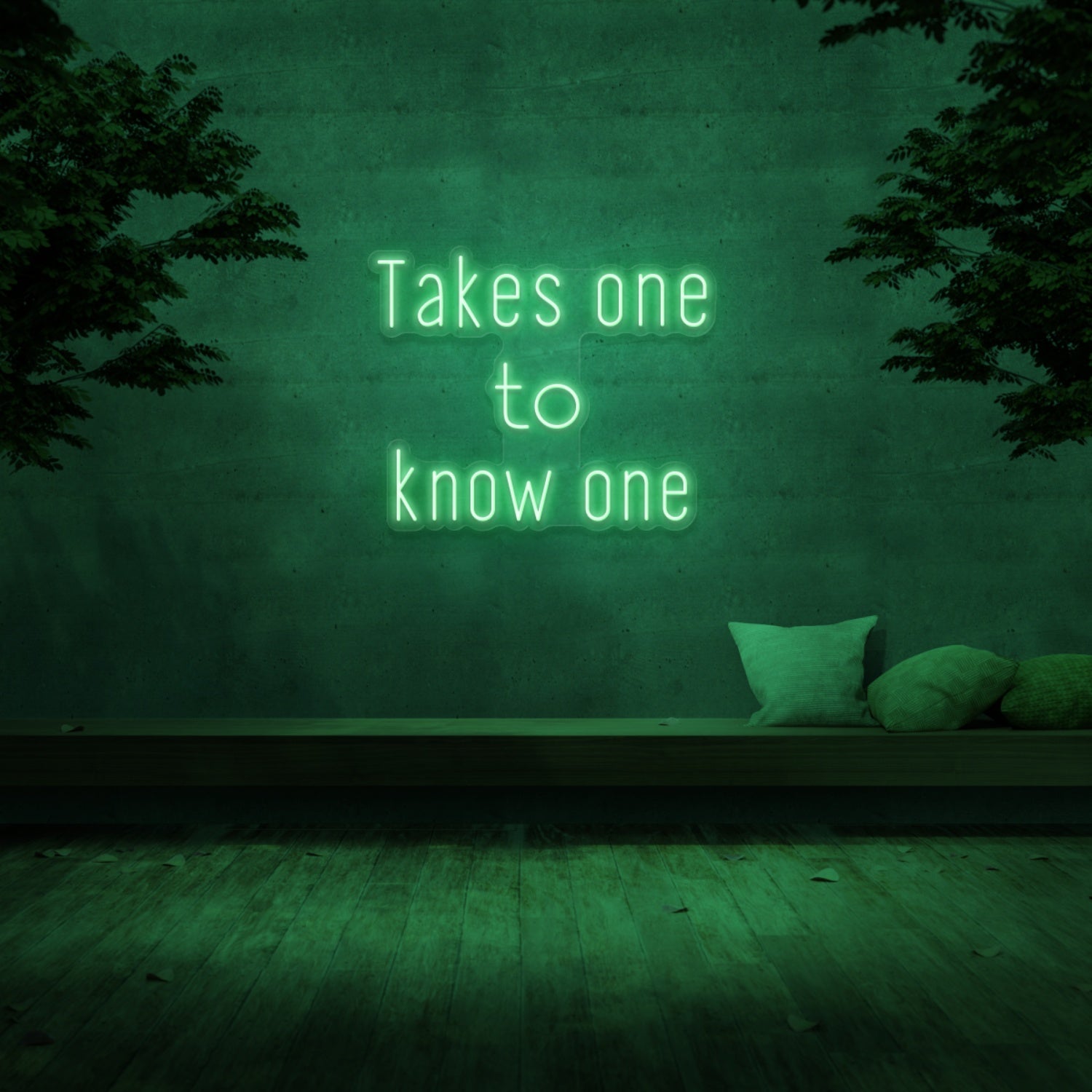 Takes One To Know One Neon Sign | Shineneon