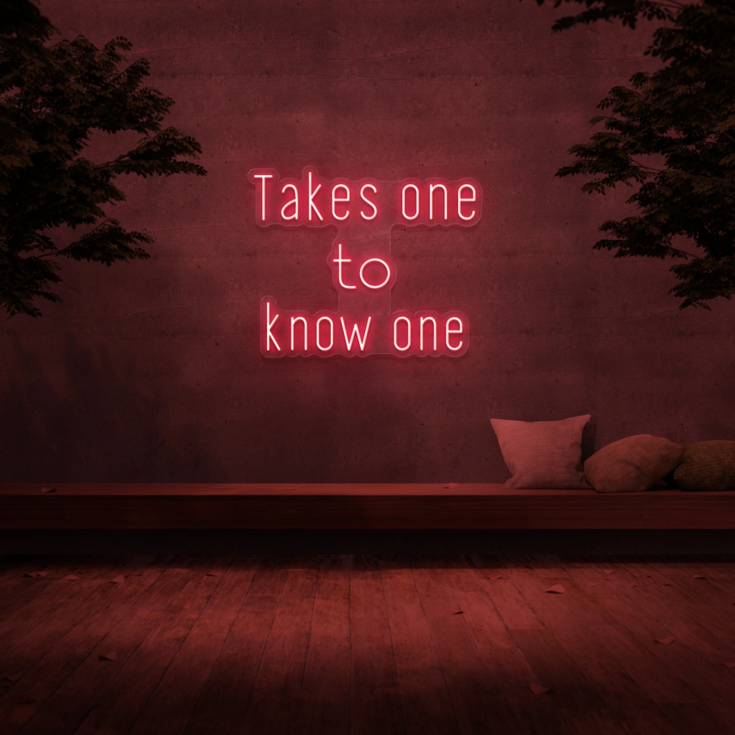 Takes One To Know One Neon Sign | Shineneon