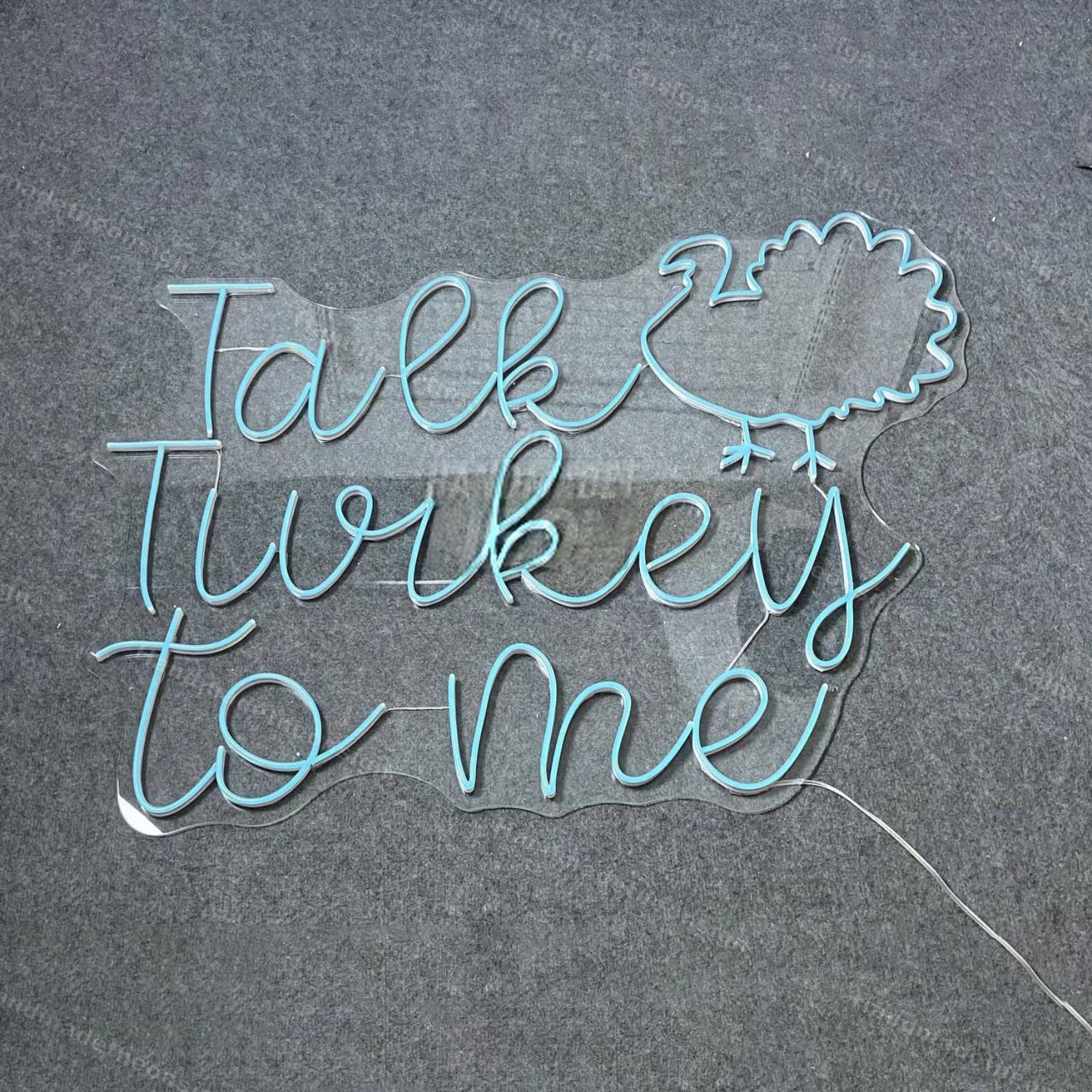 Talk Turkey To Me Led Neon Sign Led Decor | Shineneon